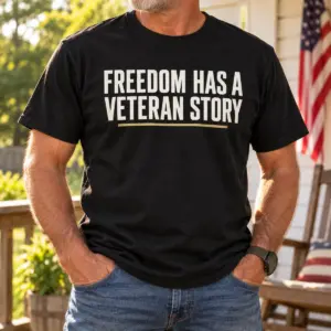 Freedom Has a Veteran Story — lifestyle view — AI product mockup