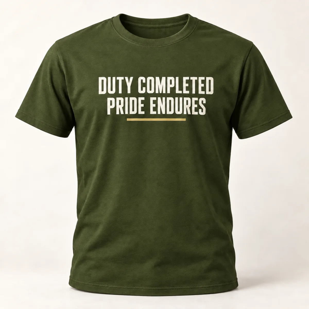 Duty Completed Pride Endures — Military Green variant — AI product mockup