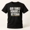 Our Family Honors a Veteran Tee — main view — AI product mockup